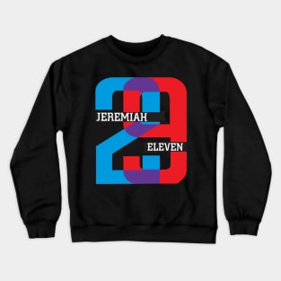 Jeremiah 29:11 Bible Verse Design. Christian Prints Crewneck Sweatshirt